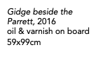 Gidge beside the Parrett, 2016 oil & varnish on board 59x99cm